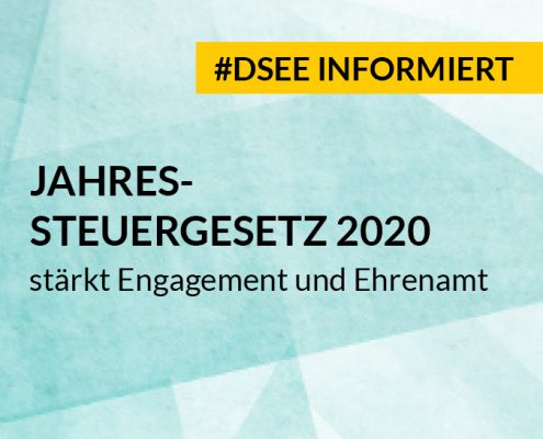 DSEE informiert Jahressteuergesetz 2020