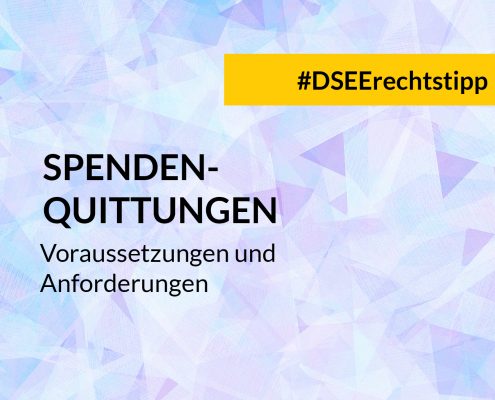 DSEE Rechtstipp Spendenquittungen