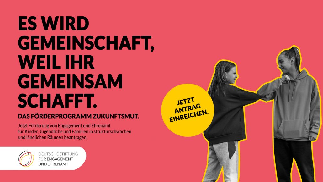 Farbige Kachel mit zwei Mädchen und Aufschrift Er wird Gemeinschaft, weil ihr Gemeinschaft schafft. Das Förderprogramm ZukunftsMut.