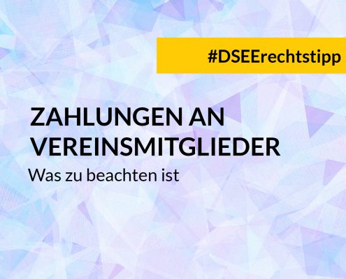 DSEE Rechtstipp Zahlungen an Vereinsmitglieder