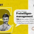 Grafik zum Online-Seminar Freiwilligenmanagement Teil 1"Meine Rolle als Freiwilligenbeauftragter