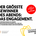 Grafik mit dem Text: Engagementgewinner 2021. Der größte Gewinner des Abends: Das Engagement. Ein großes Danke an unseree 50 #Engagementgewinner 2021 und an alle Teilnehmer:innen und Nominierten