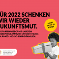 Grafik mit einem kleinen Kind, das staunend eine Geschenkbox öffnet. Text: Für 2022 schenken wir wieder Zukunftsmut. Wir starten wieder mit unserem Förderprogramm zur Unterstützung von jungen Menschen und Familien. Mehr Infos in Kürze.