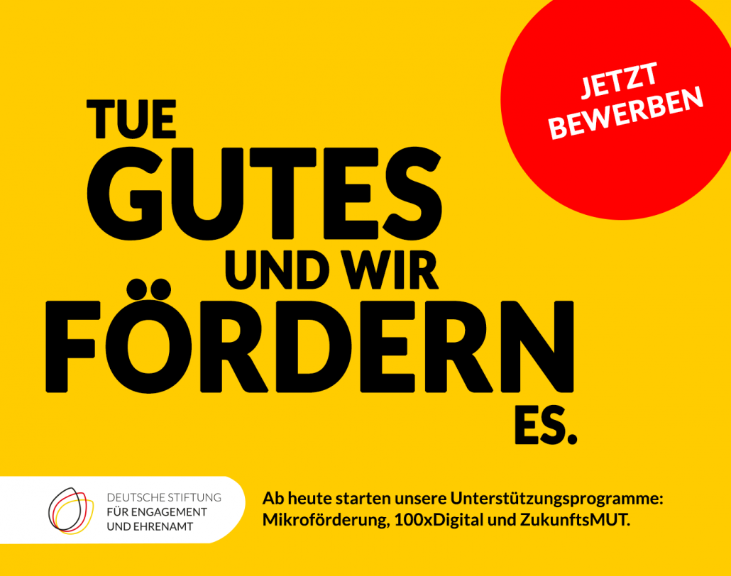 Grafik mit dem Text: Tue Gutes und wir fördern es. Abheute starten unsere Unterstützungsprogramme: Mikroförderung, 100xDigital und ZukunftsMUT. Mehr unter d-s-e-e.de