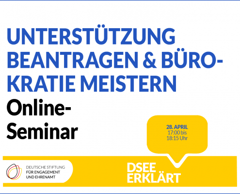 Grafik mit dem Text: Unterstützung beantragen & Bürokratie meistern. Online-Seminar am 28. April 2022 von 17:00 bis 18:15 Uhr.
