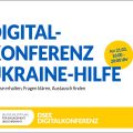 Grafik mit dem Text: Digital-Konferenz Ukraine-Hilfe. Impulse erhalten, Fragen klären, Austausch finden. Am 21.03. 16:00 – 20:00 Uhr