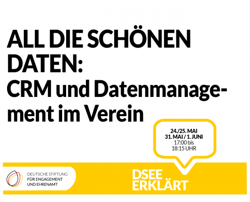 Grafik mit einer Sprechblase und dem Logo der DSEE. Text: All die schönen Daten: CRM un dDAtenmanagement im Verein, 24./25./31. Mai /01. Juni