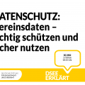 Grafik mit dem Logo der DSEE und einer Sprechblase. Text: DSEEerklärt Datenschutz: Vereinsdaten richtig schützen und sicher nutzen. 10. Mai. 17:00 bis 18:15 Uhr