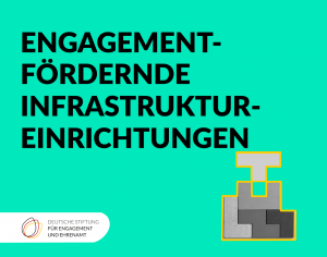 Forschung: Infrastruktur-fördernde Engagementstrukturen