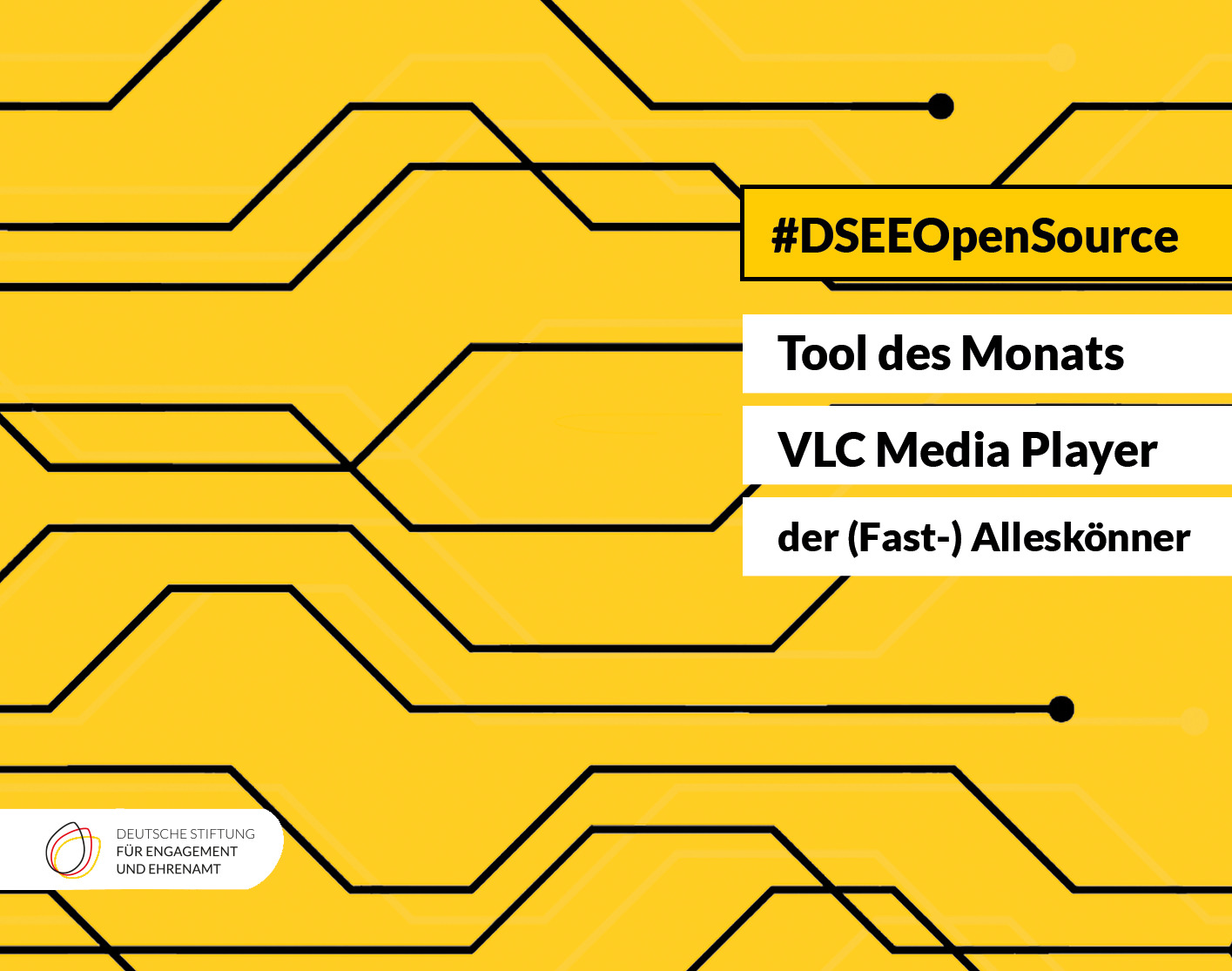 Grafik mit dem Text: DSEE Open Source. Tools des Monats: VLC Media Player – der (Fast-) Alleskönner