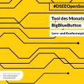 Grafik mit dem Text: #DSEEOpen Tool des ;Monats: BigBlueButton Lern- und Konferenzplattform