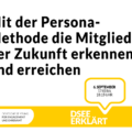 Grafik mit dem Text: Mit "Persona" die Mitglieder der Zukunft erkennen und erreichen. 6. September 2022, 17:00 - 18:15 Uhr