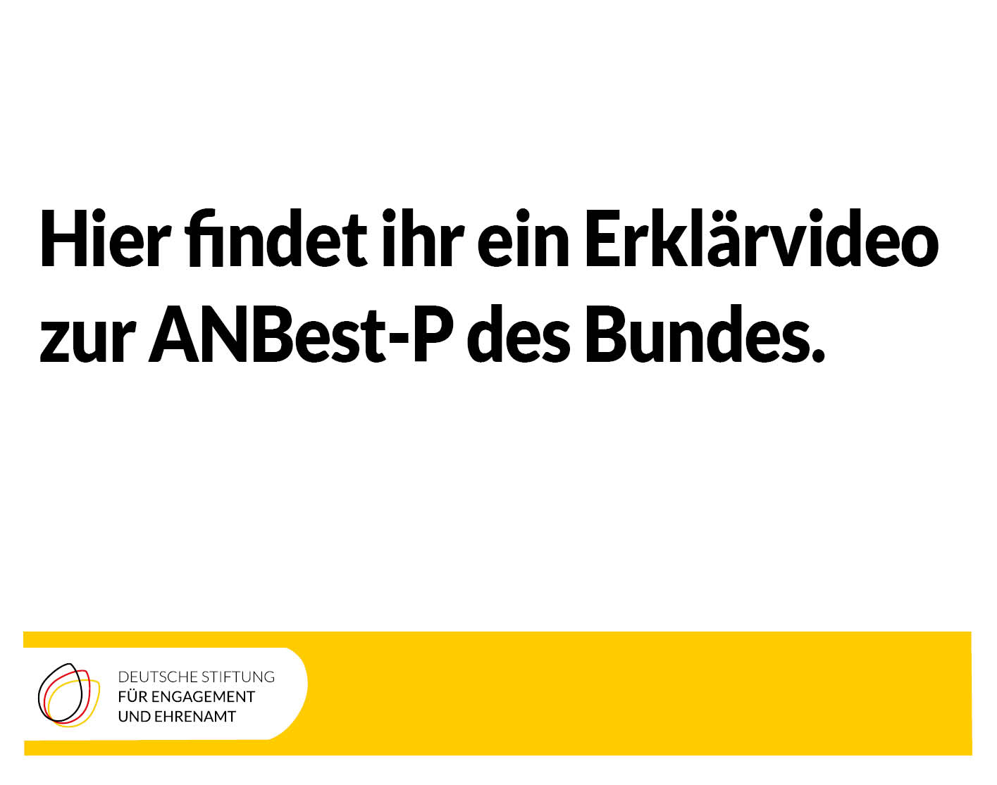 Grafik mit dem Text: Hier findet ihr ein Erklärvideo zur ANBest-P des Bundes.