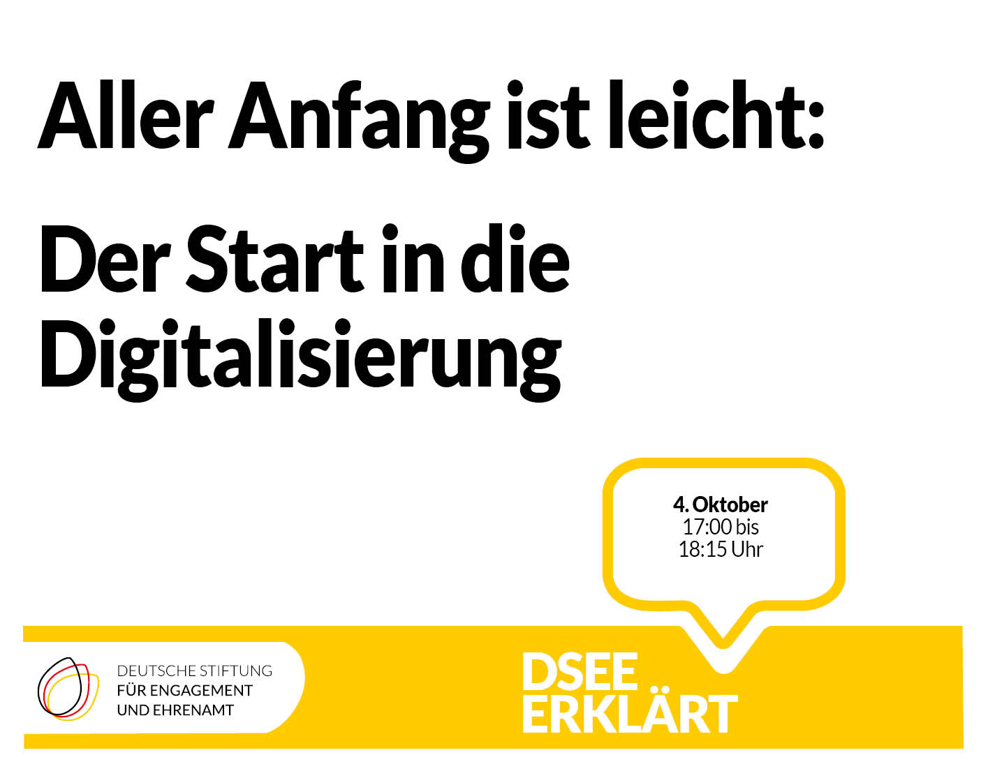 Grafik mit dem Text: Aller Anfang ist leicht: Der Start in die Digitalisierung. DSEEerklärt am 4. Oktober von 17:00 - 18:15 Uhr