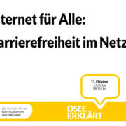Grafik mit dem Text: Internet für Alle: Barrierefreiheit im Netz. DSEEerklärt am 11. Oktober von 17:00 - 18:15 Uhr