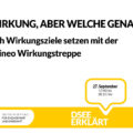 Grafik mit dem Text: Wirkung, aber welche genau? Sich Wirkungsziele setzen mit der Phineo Wirkungstreppe