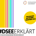 Grafik mit dem Text: #DSEEerklärt - die Online-Seminarreihe für Ihr Ehrenamt: Programm September - Dezember 2022