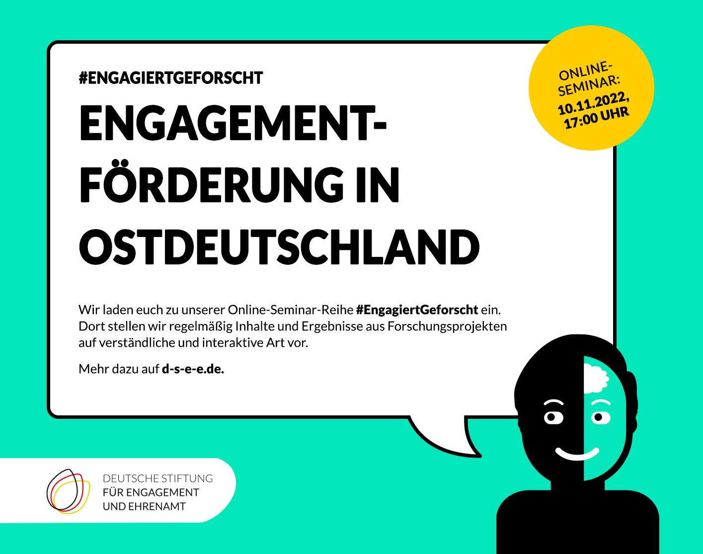 Grafik mit dem Text: #EngagiertGeforscht: Engagementförderung in Ostdeutschland. 10.11.2022, 17 Uhr.