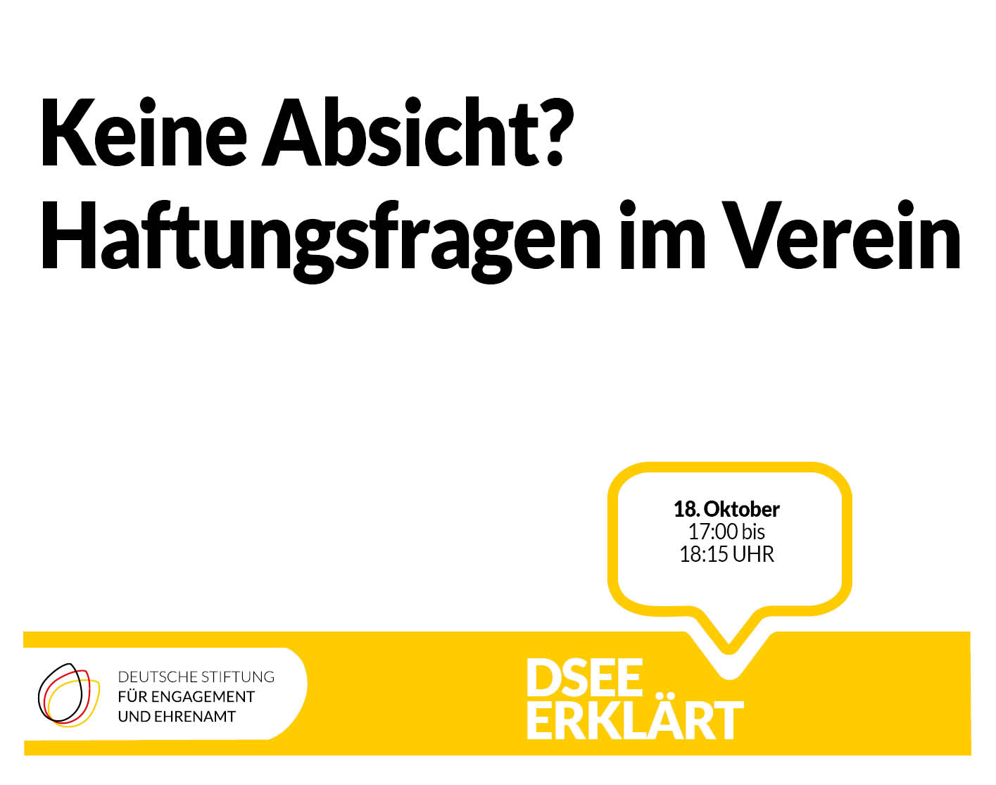 Keine Absicht? – Haftungsfragen im Verein, 18.10.2022, 17:00-18:15 Uhr