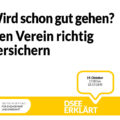 Grafik mit dem Logo der DSEE und einer Sprechblase. Text: Wird schon gut gehen – den Verein richtig versichern 19.10.2022, 17:00-18:15 Uhr