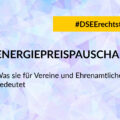 #DSEErechtstipp: Energiepreispauschale. Was sie für Vereine und Ehrenamtliche bedeutet