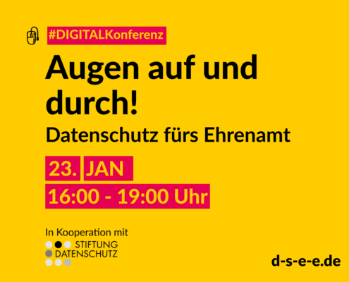 #DigitalKonferenz: Augen auf und durch! Datenschutz fürs Ehrenamt. 23. Januar. In Kooperation mit Stiftung Datenschutz