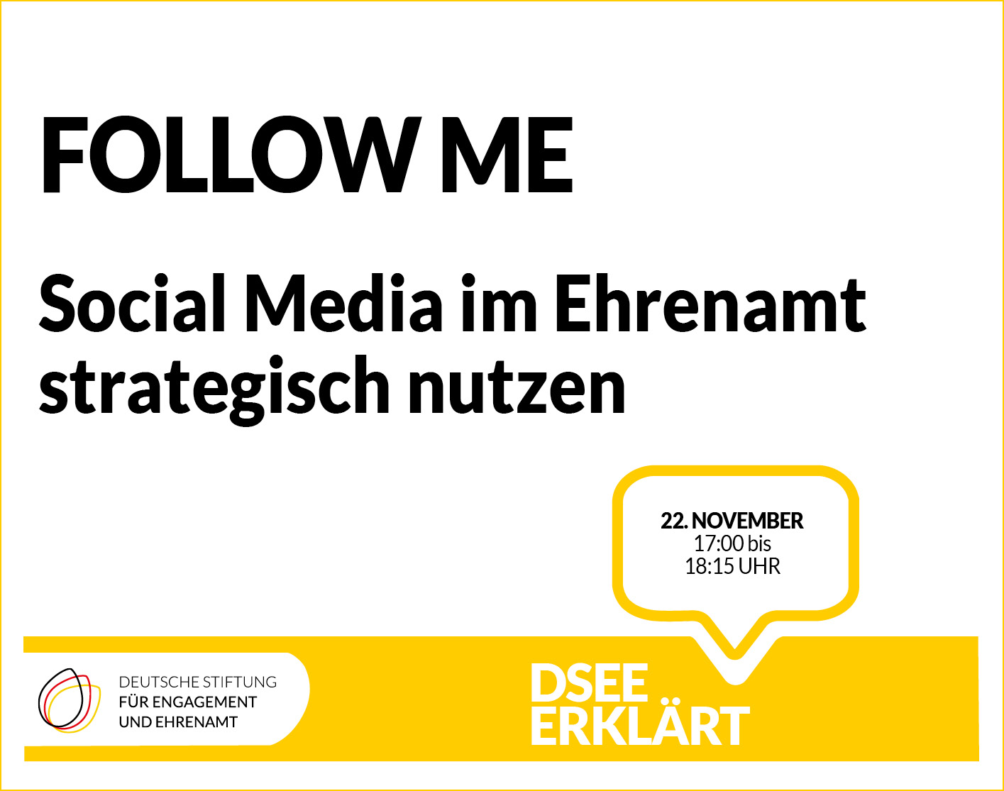 Grafik mit dem Text: Follow me – Social Media im Ehrenamt strategisch nutzen. 22. November, 17:00-18:15 Uhr