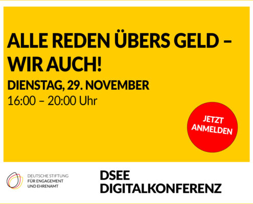 Alle reden übers Geld – wir auch! Dienstag, 29. November 16:00 bis 20:00 Uhr, Jetzt anmelden! DSEE Digitalkonferenz