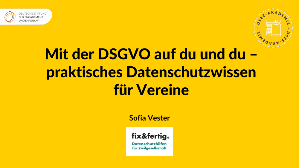 Grafik mit dem Text: Mit der DSGVO auf du und du – praktisches Datenschutzwissen für Vereine. Sofia Vester. Fix&fertig. Datenschutzhilfen für Zivilgesellschaft