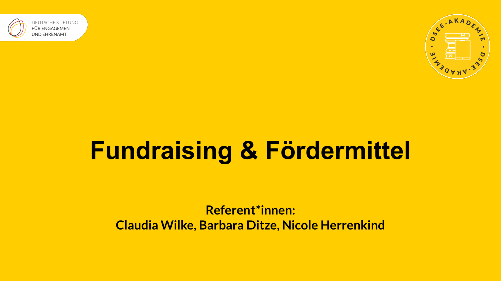 Grafik mit dem Text: "Fundraising und Fördermittel. Referentinnen: Claudia Wilke, Barbara Ditze, Nicole Herrenkind