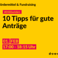 Fördermittel & Fundraising #DSEEerklärt: 10 Tipps für gute Anträge. 01. Feb. 17:00-18:15 Uhr