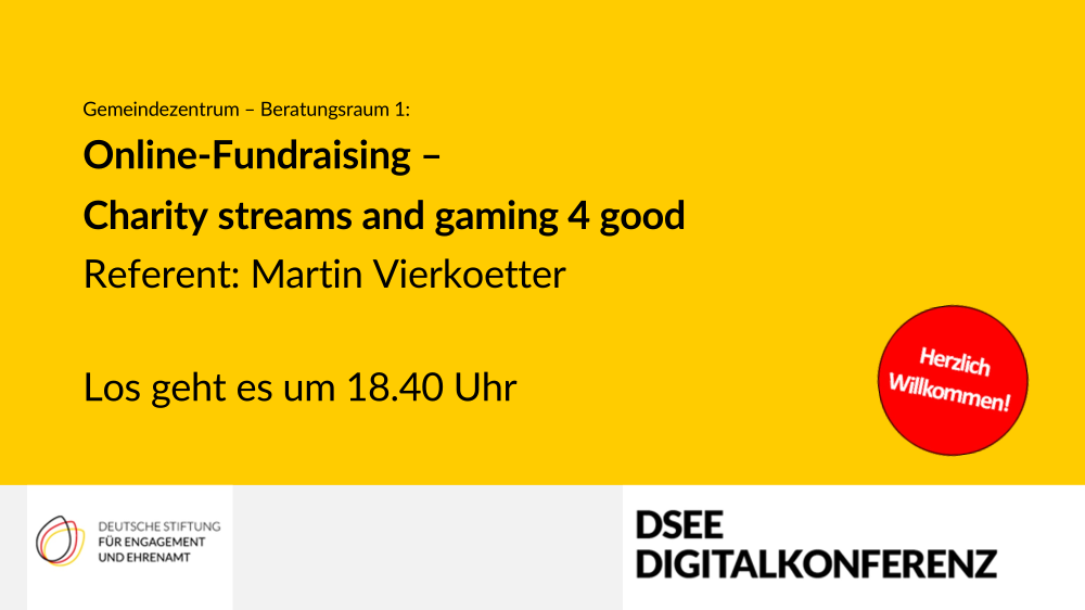 Grafik mit dem Text: Online-Fundraising – Charity streams and gaming 4 good. Referent: Martin Vierkoetter