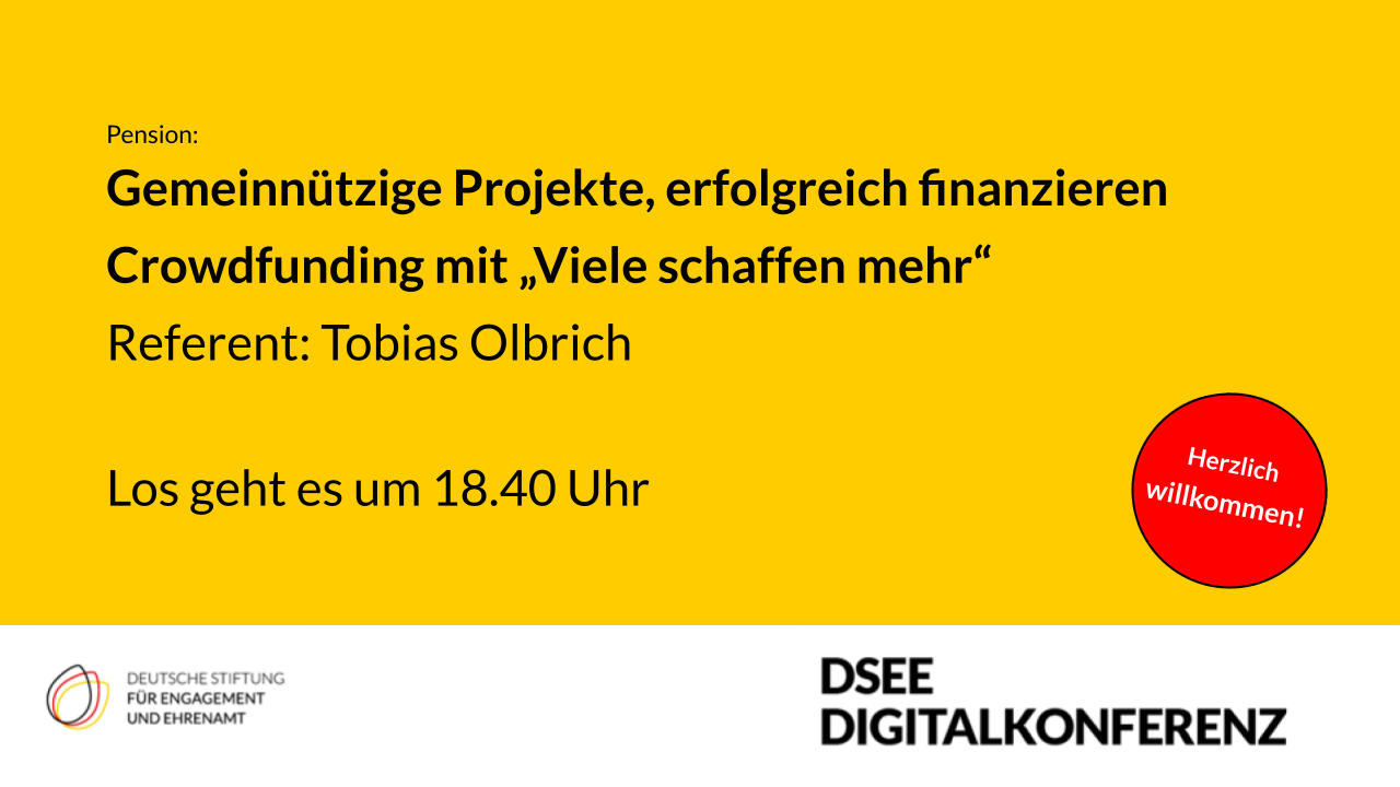 Grafik mit dem Text: Gemeinnützige Projekte, erfolgreich finanzieren. Crowdfunding mit "Viele schaffen mehr". Referent: Tobias Olbrich