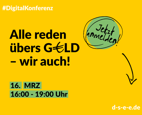 Grafik mit dem Text: #DigitalKonferenz Alle reden übers Geld – wir auch! 16. März, 16:00 – 19:00 Uhr Jetzt anmelden: d-s-e-e.de