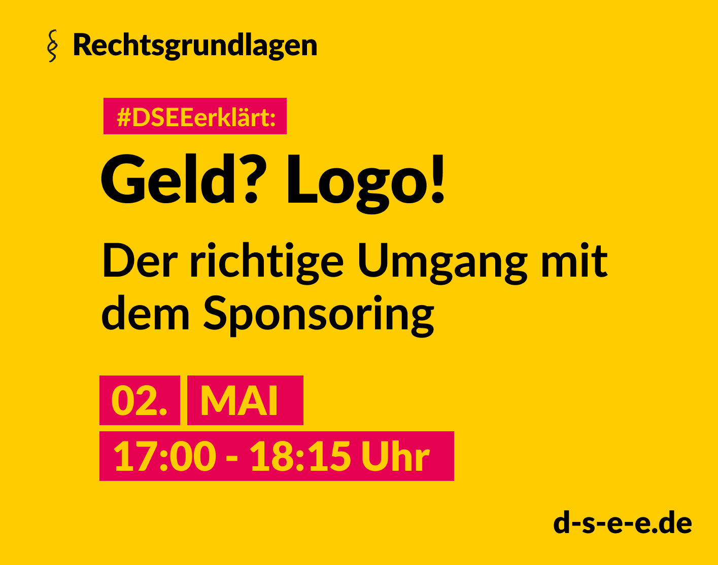 Grafik mit dem Text: #DSEEerklärt: Geld? Logo! Der richtige Umgang mit demSponsoring. 2. Mai, 17:00 – 18:15 Uhr