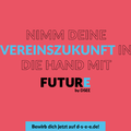 Grafik mit dem Text: Nimm deine Vereinszukunft in die Hand mit FuturE. Bewirb dich jetzt auf d-s-e-e.de