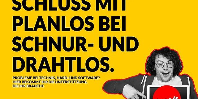 Grafik mit dem Text: Schluss mit planlos bei schnur- und drahtlos. Probleme bei Hard- und Software? Hier bekommt ihr die Unterstützung, die ihr braucht.