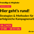 Grafik mit dem Text: Themenreihe Freiwillige & Mitglieder. #DSEEerklärt: Hier geht’s rund! Strategien und Methoden für erfolgreiche Kampagnenarbeit. 08. November, 17:00-18:15 Uhr