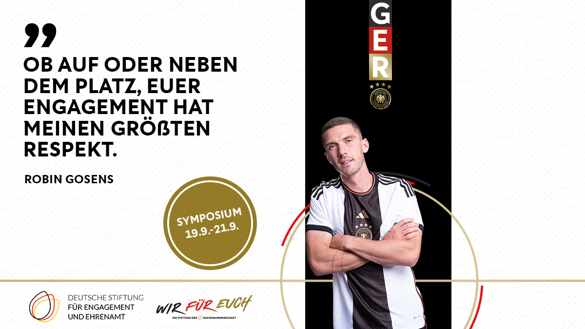 Grafik mit einem Foto von Nationalspieler Rober Gosens, den Logos der DSEE und der Stiftung der Nationalmannschaft "Wir Für Euch" und dem Zitat von Robin Gosens: "Ob auf dem Platz oder neben dem Platz, euer Engagement hat meinen größten Respekt."