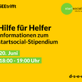 Grafik mit dem Logo vom startsocial e.V. und dem Text: #DSEE trifft Hilfe für Helfer. Informationen zum startsocial-Stipendium. 20. Juni, 18:00–19:00 Uhr. d-s-e-e.de