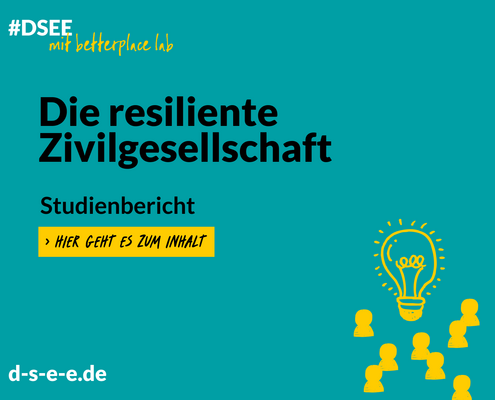 Grafik mit dem Text: #DSEE mit betterlab: Die resiliente Zivilgesellschaft. Studienbericht. Hier geht es zum Inhalt. d-s-e-e.de