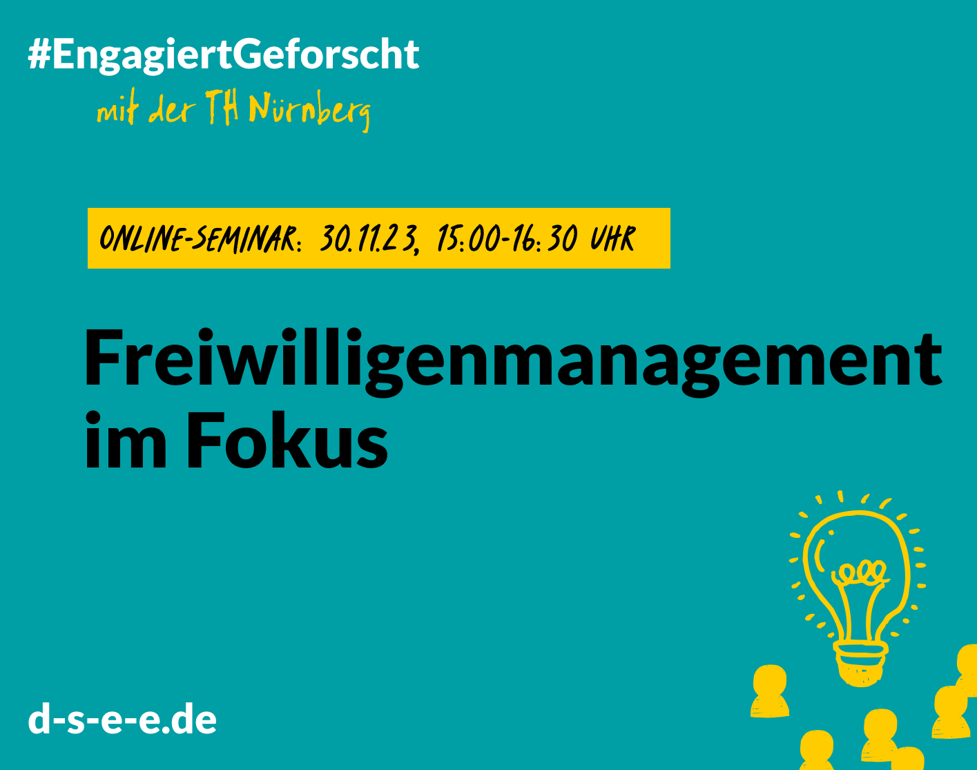 Grafik mit dem Text: #Engagiert Geforscht mit der TH Nürnberg: Freiwilligenmanagement im Fokus. Online-Seminar am 30.11.2023, 15:00 – 16:30 Uhr