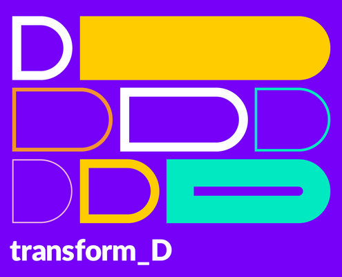 Grafik mit mehreren Varianten des Buchstabend "D" und dem Text: "transform_D"