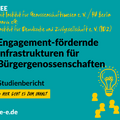 Grafik mit dem Text: #DSEE mit Institut für Genossenschaftswesen e. V. / HU Berlin; innova eG; Institut für Demokratie und Zivilgesellschaft e. V. (IDZ) Engagement-fördernde Infrastrukturen für Bürgergenossenschaften. Studienbericht -> Hier geht es zum Inhalt