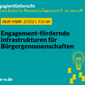 Grafik mit einer Glühbirne und stilisierten Menschen. Text: „Engagiert Geforscht mit dem Institut für Genossenschaftswesen e.V. und der innova eG: Engagement-fördernde Infrastrukturen für Bürgergenossenschaften. Online-Seminar am 02.11.2023, 15:00 Uhr. d-s-e-e.de“