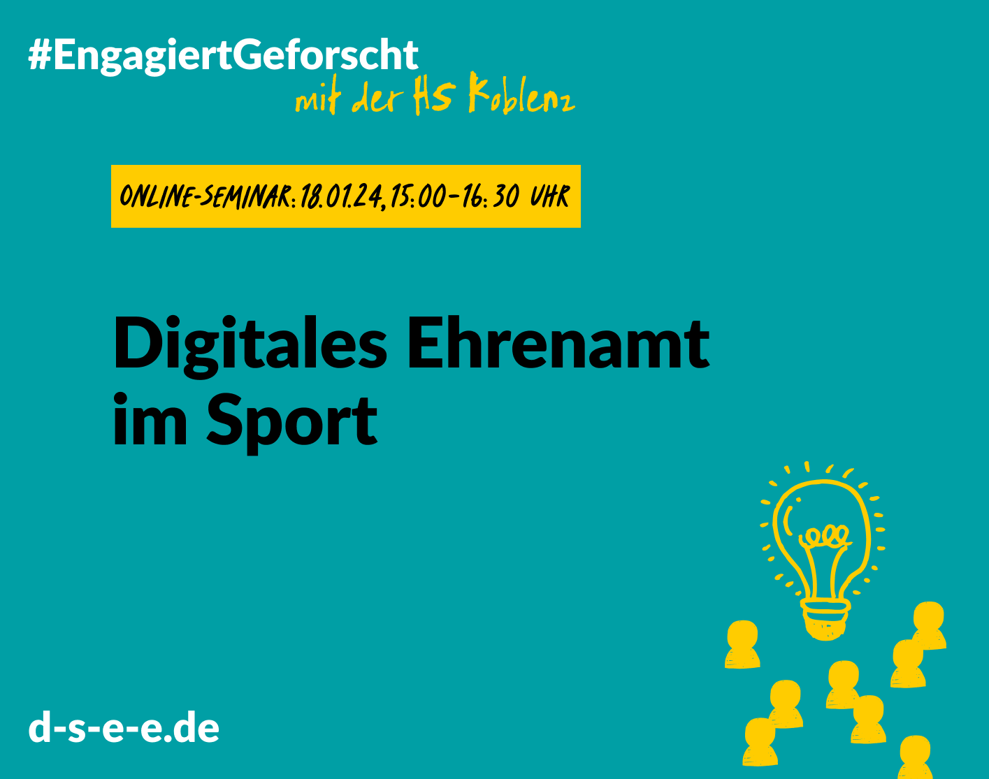 Grafik mit dem Text: #Engagiert Geforscht mit der HS Koblenz. Online-Seminar, 18.01.2024, 15:00–16:30 Uhr: Digitales Ehrenamt im Sport