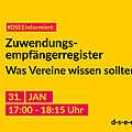 Grafik mit dem Text: #DSEEinformiert: Zuwendungsempfängerregister. Was Vereine wissen sollten. 31.01.2024, 17:00–18:15 Uhr