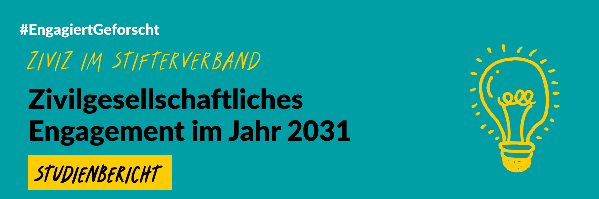 Grafik mit grünem Hintergrund und einer gezeichneten Glühbirne. Text: #EngageiertGeforscht ZiviZ im Stifterverband. Zivilgesellschaftliches Engagement im Jahr 2031. Studienbericht