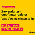 Grafik mit dem Text: #DSEEinformiert: Zuwendungsempfängerregister. Was Vereine wissen sollten. 09./31.01.2024, 17:00–18:15 Uhr