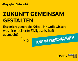 Gelbe Grafik mit dem Text: #EngagiertGeforscht. Zukunft gemeinsam gestalten. Engagiert gegen die Krise – ihr wollt wissen, was eineresiliente Zivilgesellschaft ausmacht? - srcset=